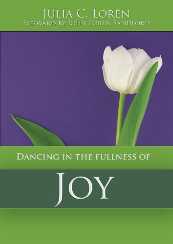 Dancing in the Fullness of Joy (9780977637010) by Julia Loren