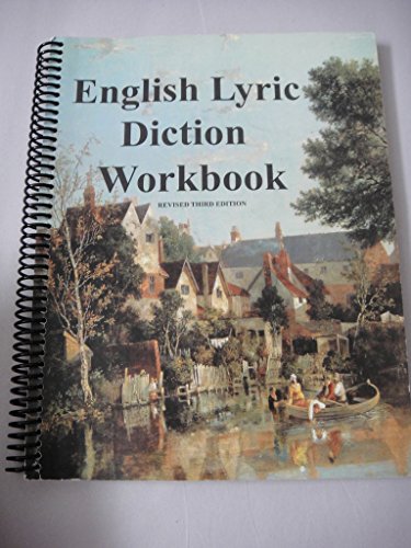 Imagen de archivo de English Lyric Diction Workbook, 3rd Edition, Student Manual Student Manual a la venta por BooksRun