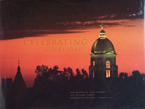 Stock image for Celebrating Notre Dame for sale by Better World Books