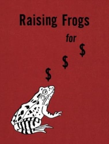 Stock image for Raising Frogs For $ $ $ for sale by RZabasBooks