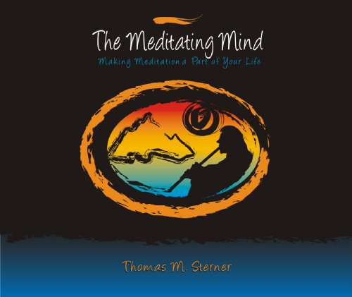 Stock image for The Meditating Mind: Making Meditation a Part of Your Life for sale by SecondSale