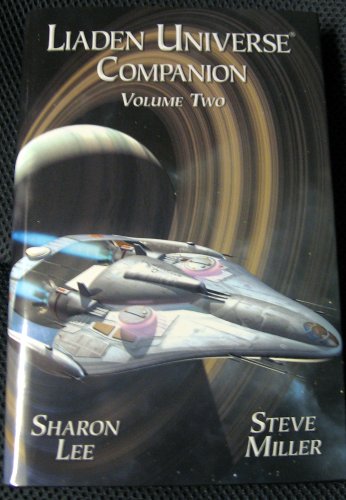 Liaden Universe Companion Volume Two (9780977663958) by Sharon Lee; Steve Miller