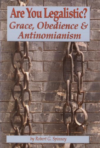 Stock image for Are You Legalistic?: Grace, Obedience & Antinomianism for sale by Aldersgate Books Inc.