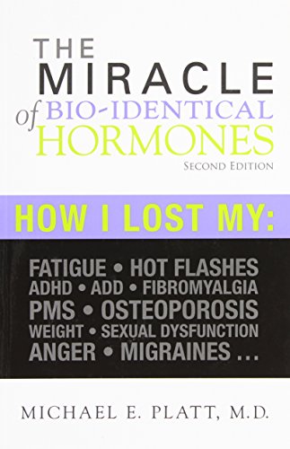 Beispielbild fr The Miracle of Bio-Identical Hormones: Author Dr. Platt (2nd Edition) (Spanish Edition) zum Verkauf von BooksRun