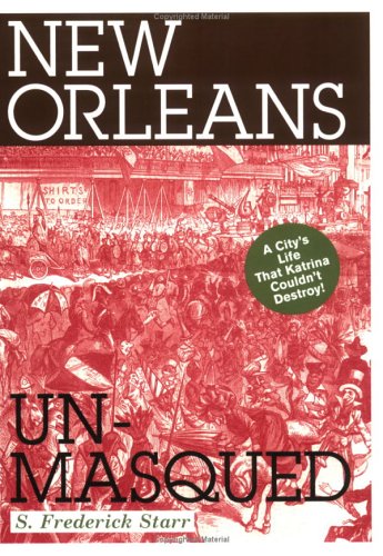 Beispielbild fr New Orleans Unmasqued zum Verkauf von Better World Books