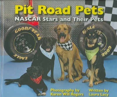 Stock image for Pit Road Pets: NASCAR Stars And Their Pets for sale by Your Online Bookstore