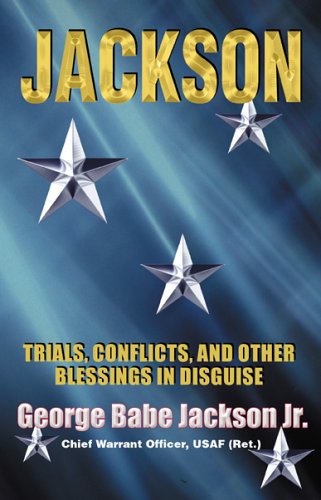9780977677726: Jackson: Trials, Conflicts and Other Blessings in Disguise