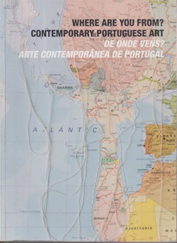 Beispielbild fr Where Are You From? Contemporary Portuguese Art. De Onde Vens? Arte Contemporanea De Portugal zum Verkauf von Jay W. Nelson, Bookseller, IOBA