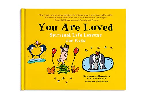 Beispielbild fr You are Loved: Spiritual Life Lessons for Kids zum Verkauf von Half Price Books Inc.