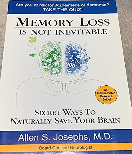 Stock image for Memory Loss Is Not Inevitable: Secret Ways to Naturally Save Your Brain for sale by SecondSale