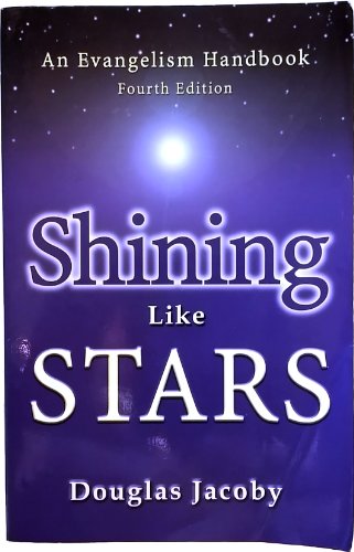 Beispielbild fr Shining Like Stars (An Evangelism Handbook) by Douglas Jacoby (2006-05-03) zum Verkauf von KuleliBooks