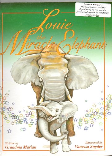 Stock image for Louie the Miracle Elephant for sale by Better World Books