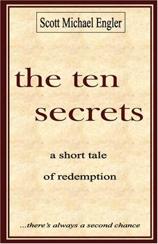 9780977702114: The Ten Secrets: A Father's Last Gift