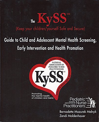 Imagen de archivo de KySS Guide to Child and Adolescent Mental Health Screening, Early Intervention and Health Promotion a la venta por ThriftBooks-Dallas