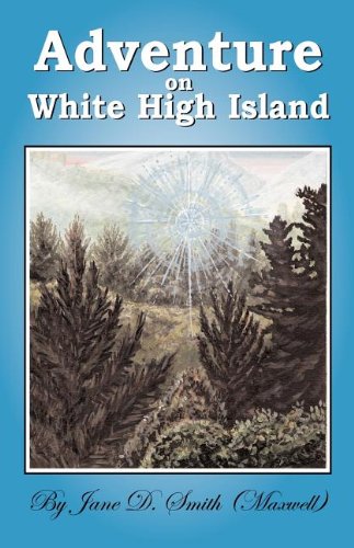 9780977707409: Adventure on White High Island