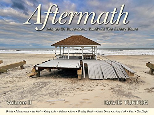 Stock image for Aftermath - Images Of Superstorm Sandy At The Jersey Shore - Volume II - Monmouth County for sale by Revaluation Books