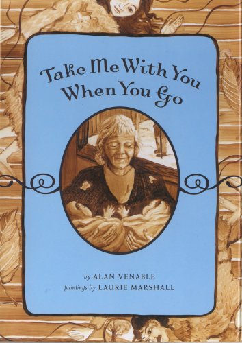 Stock image for Take Me With You When You Go for sale by Wonder Book