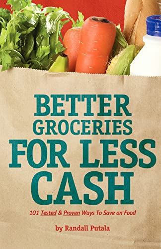 Stock image for Better Groceries for Less Cash for sale by ThriftBooks-Atlanta
