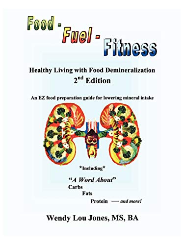 Beispielbild fr Food - Fuel - Fitness : Healthy Living with Food Demineralization zum Verkauf von Better World Books