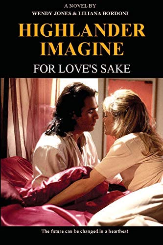 Stock image for Highlander Imagine: For Love's Sake (1) for sale by Rye Berry Books