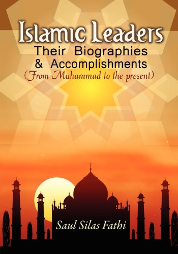 Stock image for Islamic Leaders Their Biographies Accomplishments for sale by PBShop.store US