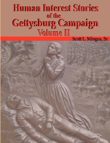 Beispielbild fr Human Interest Stories of the Gettysburg Campaign - Volume Two zum Verkauf von Upward Bound Books