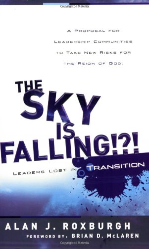 Imagen de archivo de The Sky Is Falling: Leaders Lost in Transition a la venta por Gulf Coast Books