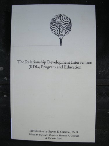 9780977718610: The Relationship Development Intervention (RDI) Program and Education