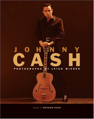 Beispielbild fr Johnny Cash: Photographs by Leigh Wiener zum Verkauf von Red's Corner LLC