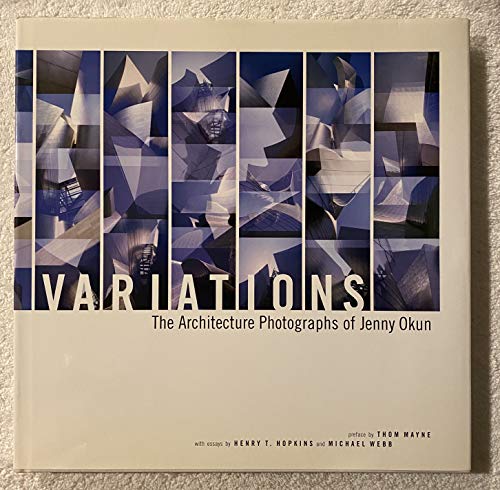 Beispielbild fr Variations: The Architecture Photographs of Jenny Okun (SIGNED) zum Verkauf von W. Lamm