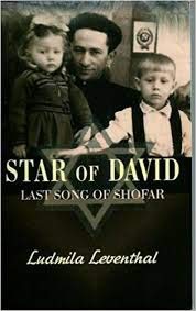 Stock image for STAR OF DAVID: LAST SONG OF SHOFAR (a memoir novel) for sale by Alplaus Books