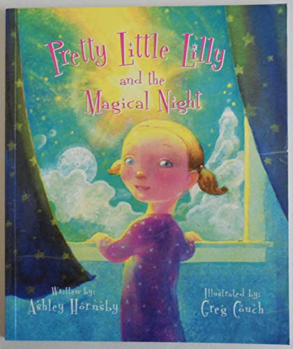 Stock image for Pretty Little Lilly and the Magical Night for sale by Gulf Coast Books