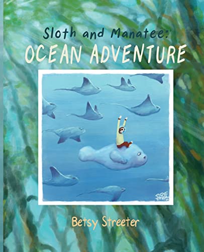 Stock image for Sloth and Manatee: Ocean Adventure for sale by GreatBookPrices