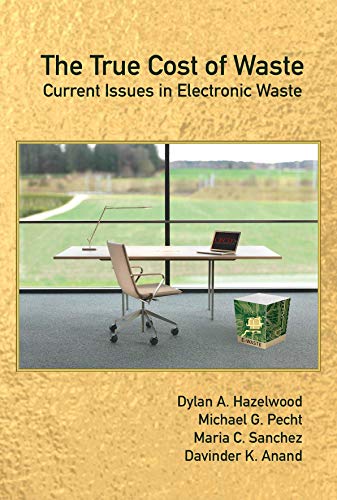 Beispielbild fr The True Cost of Waste: Current Issues in Electronic Waste zum Verkauf von Books From California