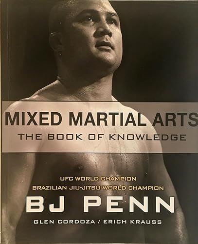 Mixed Martial Arts: The Book of Knowledge (9780977731565) by Penn, BJ; Cordoza, Glen; Krauss, Erich