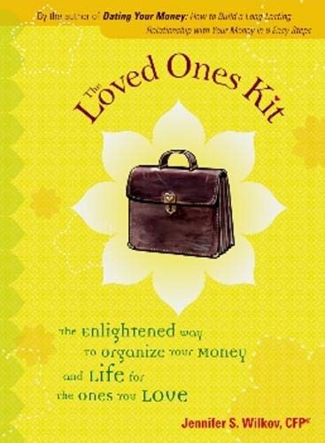 Beispielbild fr The Loved Ones Kit: The Enlightened Way to Organize Your Money and Life for the Ones You Love zum Verkauf von Hay-on-Wye Booksellers