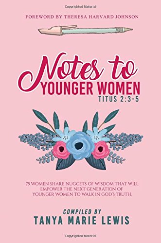 Beispielbild fr Notes to Younger Women (The Notes Anthology Project) zum Verkauf von Burke's Book Store