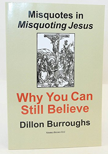 Stock image for Misquotes in MISQUOTING JESUS Why You Can Still Believe for sale by PBShop.store US