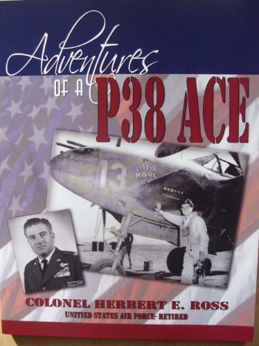 Stock image for Adventures of a P38 Ace for sale by ThriftBooks-Atlanta