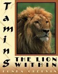 Imagen de archivo de Taming the Lion Within: 5 Steps From Anger to Peace a la venta por Gulf Coast Books