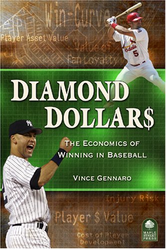 Beispielbild fr Diamond Dollars: The Economics of Winning in Baseball zum Verkauf von Front Cover Books