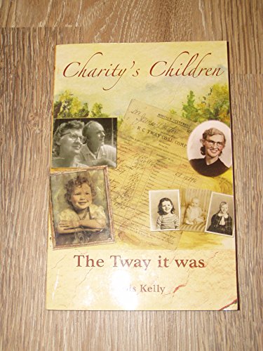 Imagen de archivo de Charity's Children: The Tway it Was a la venta por George Kent, Bookseller