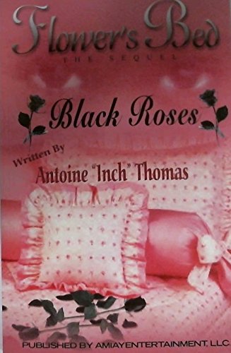 Stock image for Flower's Bed the Sequel : Black Roses for sale by Better World Books