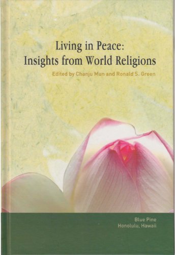 Beispielbild fr Living in Peace: Insights from World Religions zum Verkauf von Reader's Corner, Inc.