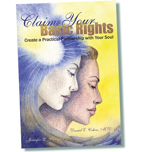 Stock image for Claim Your Basic Rights--Create a Practical Partnership with Your Soul (I) for sale by Hippo Books