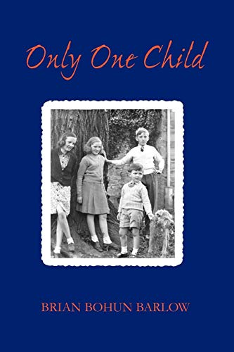 Imagen de archivo de Only One Child a la venta por Irish Booksellers