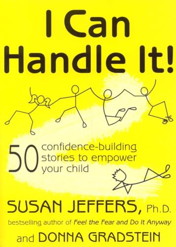 Stock image for I Can Handle It! : 50 Confidence-Building Stories to Empower Your Child for sale by Better World Books: West