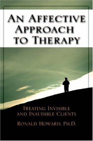 Stock image for An Affective Approach to Therapy: Treating Invisible and Inaudible Clients for sale by HPB-Red