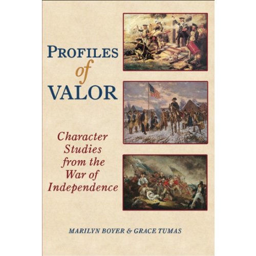 Stock image for Profiles of Valor- Character Studies from the War of Independence for sale by SecondSale