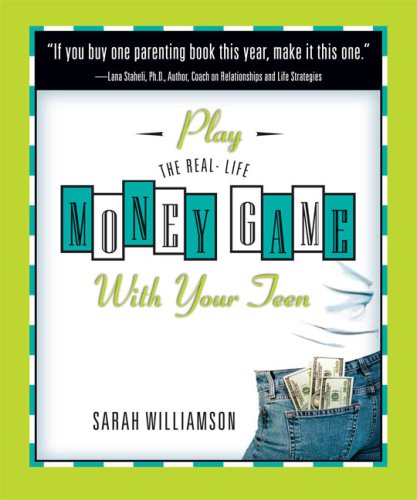 Stock image for Play The Real-Life Money Game With Your Teen for sale by Jenson Books Inc